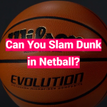 Can You Slam Dunk in Netball?