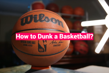 How to Dunk a Basketball?